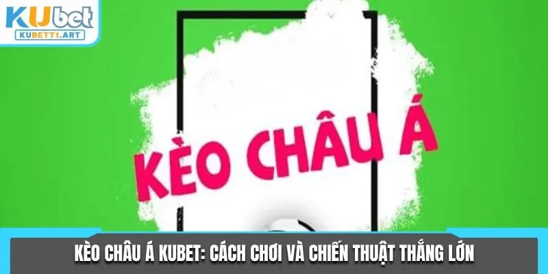 Kèo châu Á